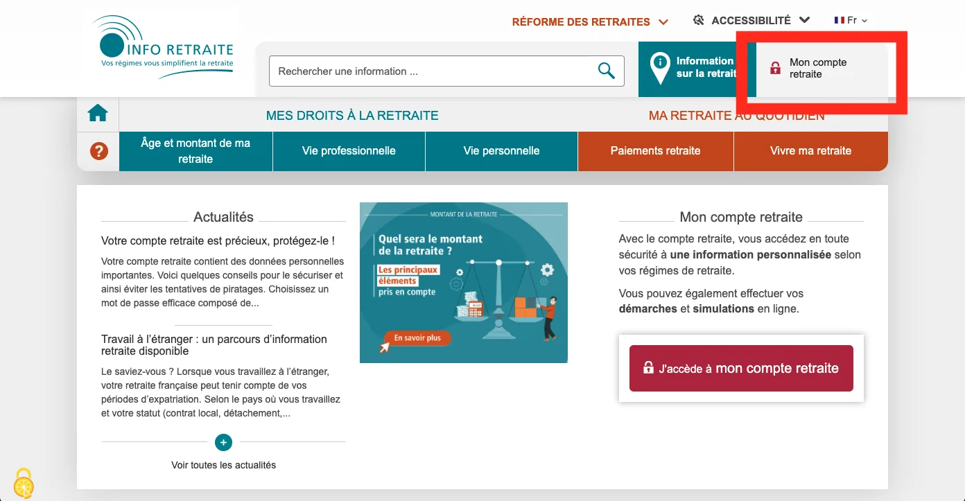 The info-retraite.fr homepage. The header carries a search box, an 'Information sur la retraite' block and, ringed at the top right, a 'Mon compte retraite' button with a padlock icon; the page body repeats the entry point as a red 'J'accède à mon compte retraite' button.