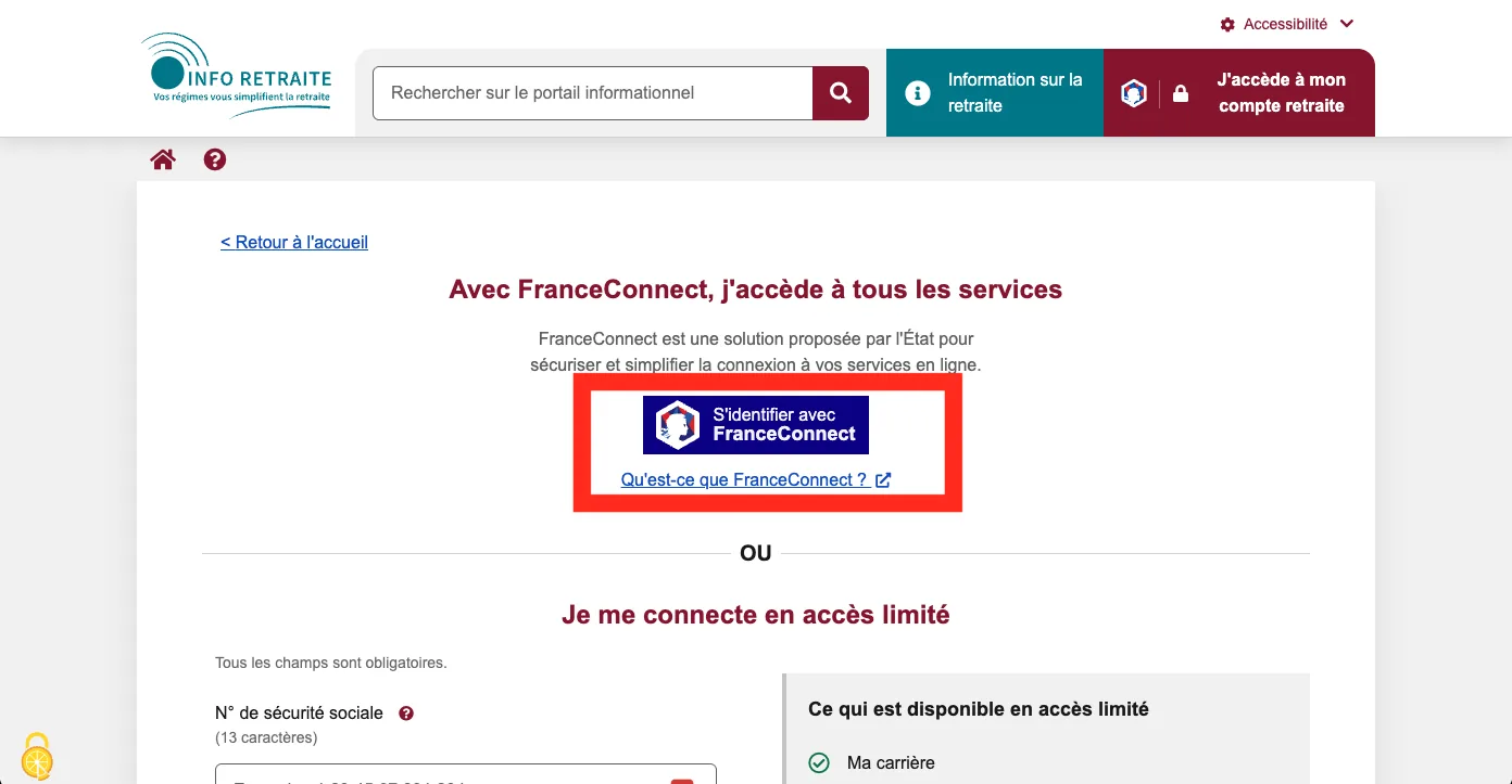 The info-retraite.fr connexion screen. Under the heading 'Avec FranceConnect, j'accède à tous les services', a dark-blue 'S'identifier avec FranceConnect' button is ringed in red, above a 'Qu'est-ce que FranceConnect ?' link. Below an 'OU' divider begins the 'Je me connecte en accès limité' form with a numéro de sécurité sociale field.