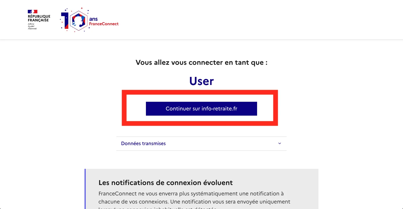 A FranceConnect confirmation screen reading 'Vous allez vous connecter en tant que : User', with a dark-blue 'Continuer sur info-retraite.fr' button ringed in red above a collapsible 'Données transmises' panel.