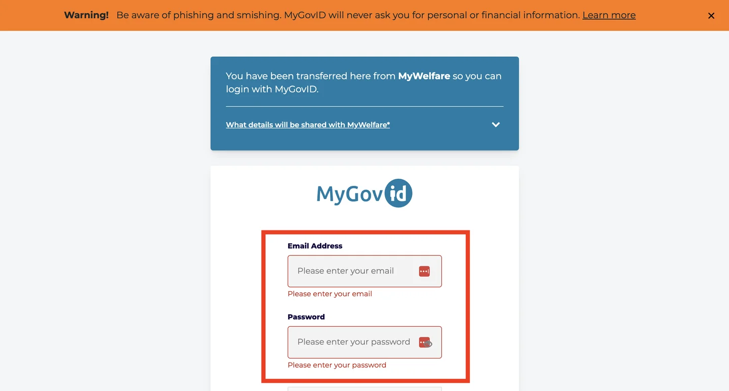 The MyGovID sign-in form with the Email Address and Password fields highlighted, under a banner reading 'You have been transferred here from MyWelfare so you can login with MyGovID'.